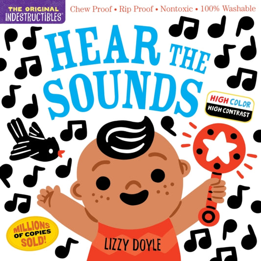 Book cover of: Indestructibles: Hear the Sounds (High Color High Contrast). By: Amy Pixton