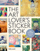 Book cover of: The Art Lover's Sticker Book. By: Kelly Lynch