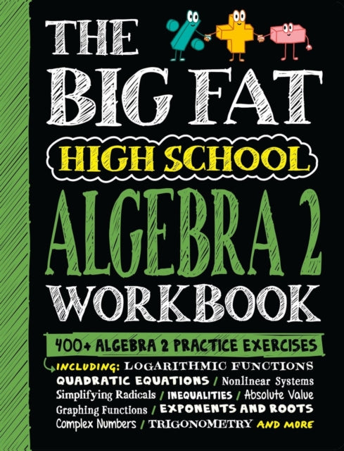 Book cover of: The Big Fat High School Algebra 2 Workbook. By: Workman Publishing