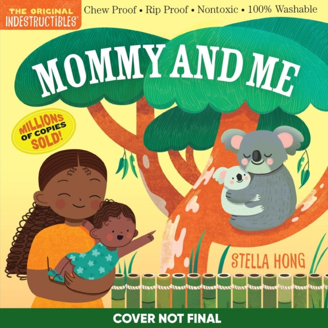 Book cover of: Indestructibles: Mommy and Me. By: Workman Publishing