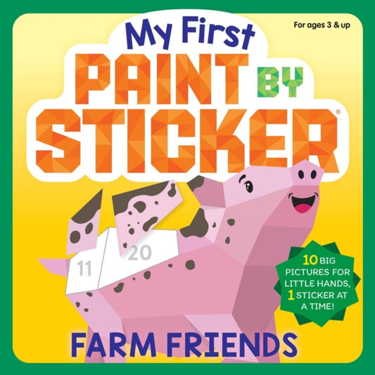 Book cover of: My First Paint by Sticker: Farm Friends. By: Workman Publishing