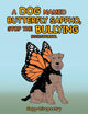 Book cover of: Dog Named Butterfly Sappho, Stop the Bullying