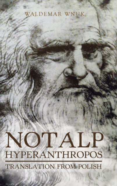 Book cover of: Notalp Hyperanthropos. By: Waldemar Wnuk