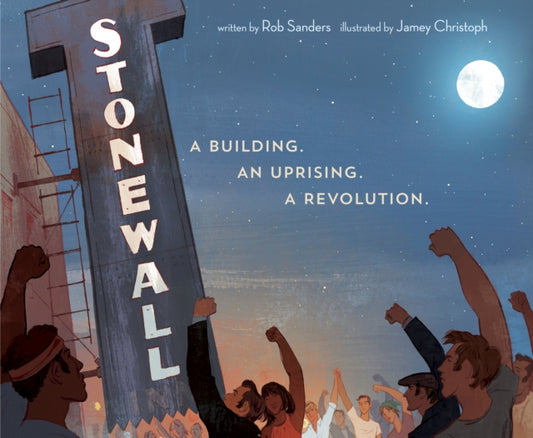 Book cover of: Stonewall. By: Rob Sanders