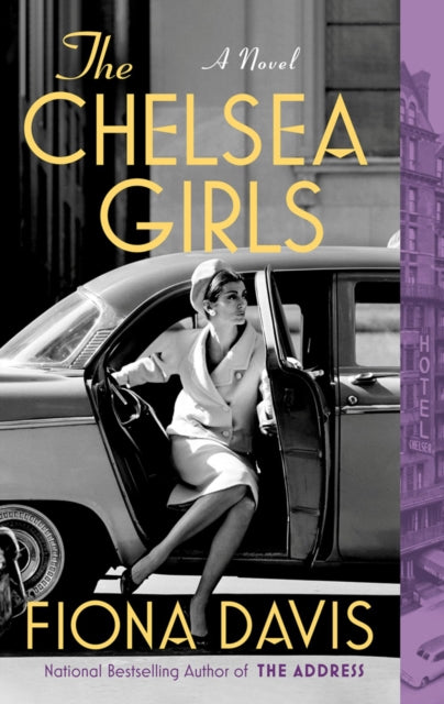 Book cover of: Chelsea Girls. By: Fiona Davis