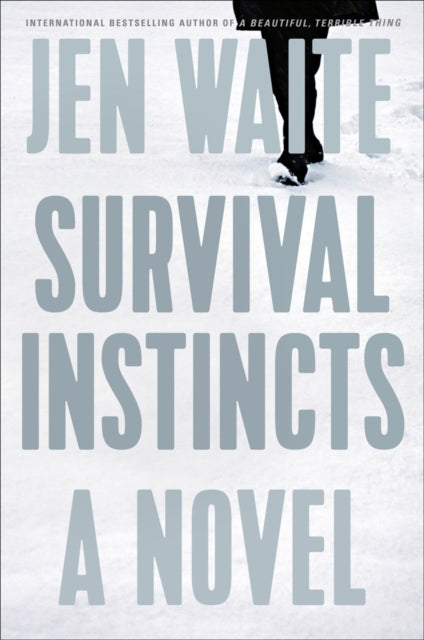 Book cover of: Survival Instincts. By: Jen Waite