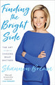 Book cover of: Finding the Bright Side. By: Shannon Bream