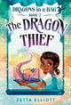 Book cover of: Dragon Thief. By: Zetta Elliott