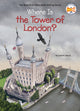 Book cover of: Where Is the Tower of London?. By: Janet B. Pascal
