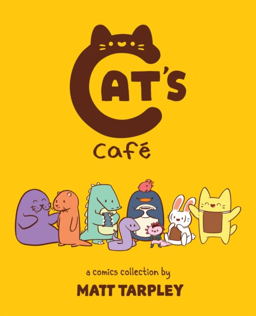 Cat's Cafe, A Comics Collection 9781524855048 Matt Tarpley