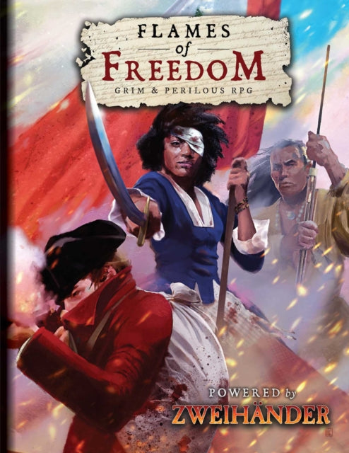 Book cover of: FLAMES OF FREEDOM Grim & Perilous RPG. By: Richard Iorio