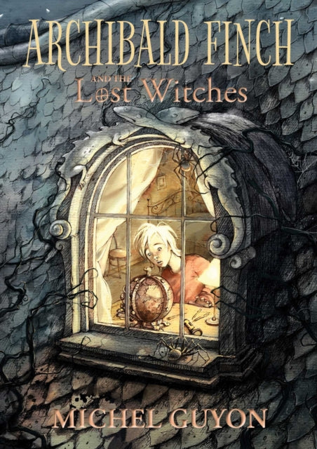 Book cover of: Archibald Finch and the Lost Witches. By: Michel Guyon
