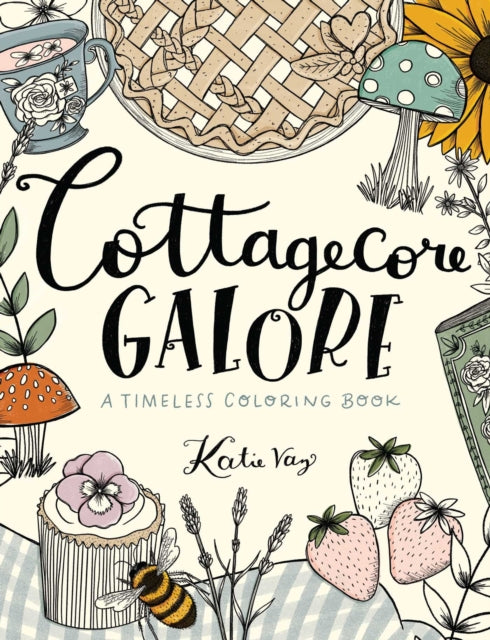 Book cover of: Cottagecore Galore. By: Katie Vaz