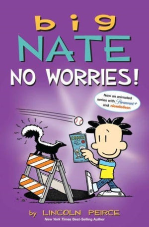 Big Nate: No Worries!, Two Books in One