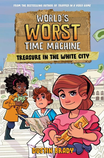 Book cover of: World's Worst Time Machine. By: Dustin Brady