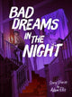 Bad Dreams in the Night 9781524887186 Adam Ellis
