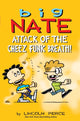 Book cover of: Big Nate: Attack of the Cheez Funk Breath