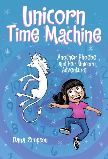 Book cover of: Unicorn Time Machine. By: Dana Simpson