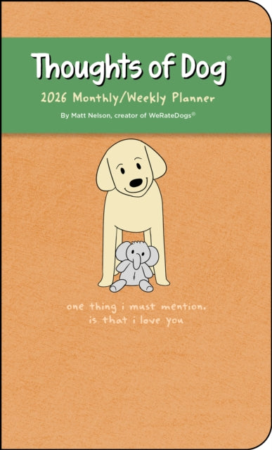 Book cover of: Thoughts of Dog 12-Month 2026 Weekly/Monthly Planner Calendar