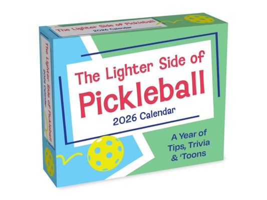 Book cover of: Lighter Side of Pickleball 2026 Day-to-Day Calendar