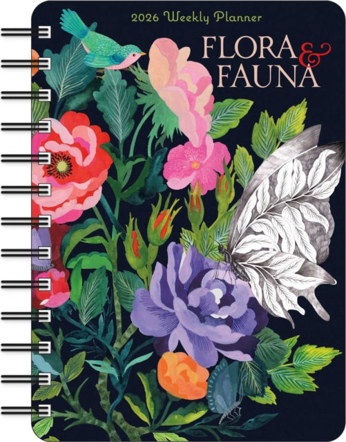 Book cover of: Flora & Fauna 2026 Weekly Planner Calendar