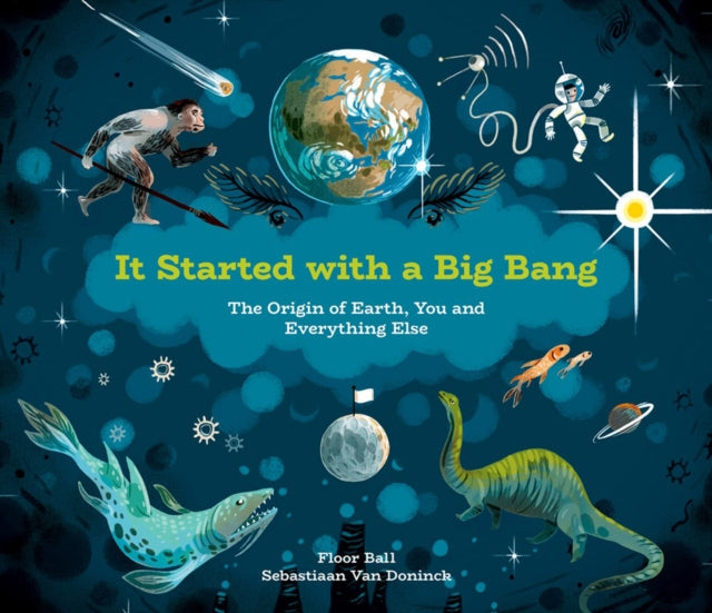 Book cover of: It Started with a Big Bang. By: Floor Bal