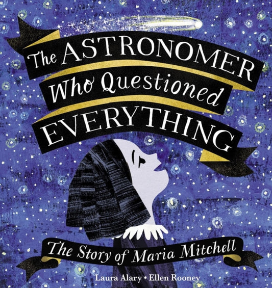 Book cover of: Astronomer Who Questioned Everything. By: Laura Alary