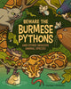 Book cover of: Beware the Burmese Pythons. By: Etta Kaner