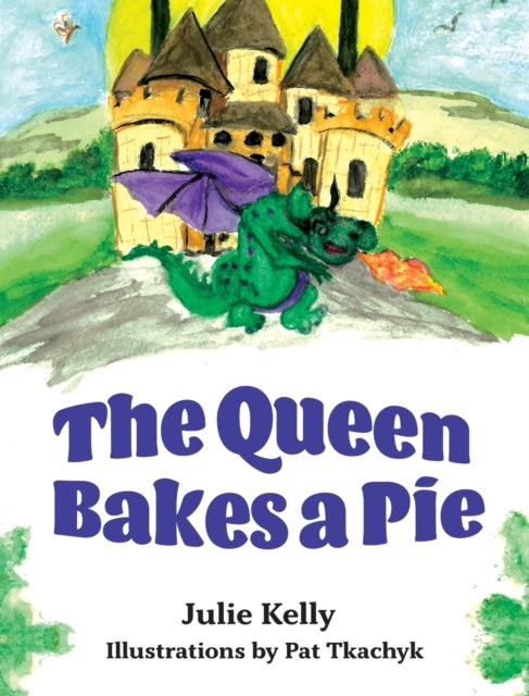 Book cover of: Queen Bakes A Pie