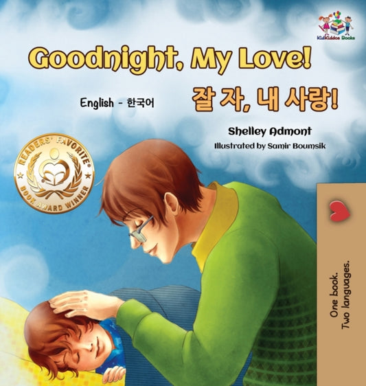 Book cover of: Goodnight, My Love! (English Korean Children's Book)