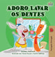 Book cover of: I Love to Brush My Teeth (Portuguese Edition - Portugal). By: Shelley Admont