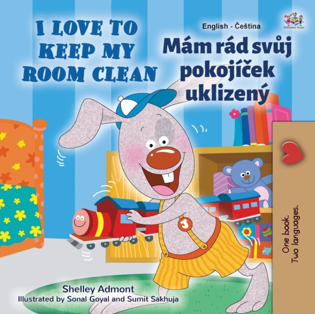 Book cover of: I Love to Keep My Room Clean (English Czech Bilingual Children's Book)