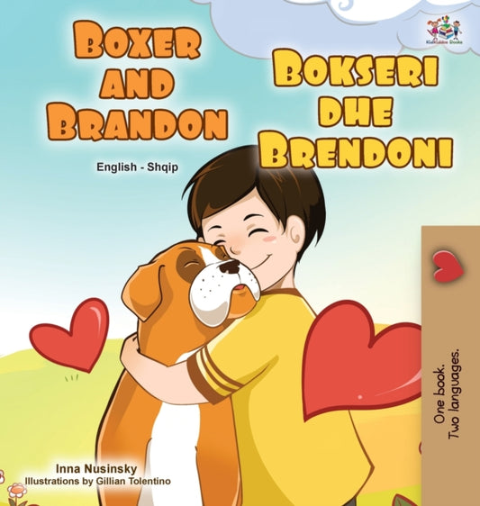 Book cover of: Boxer and Brandon (English Albanian Bilingual Book for Kids)
