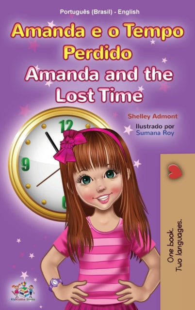 Book cover of: Amanda and the Lost Time (Portuguese English Bilingual Children's Book -Brazilian)