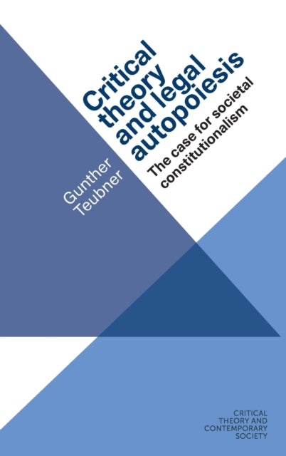 Book cover of: Critical Theory and Legal Autopoiesis. By: Gunther Teubner