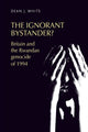Book cover of: Ignorant Bystander?. By: Dean J. White