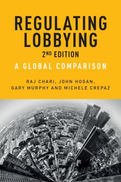Book cover of: Regulating Lobbying. By: Raj Chari