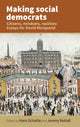 Book cover of: Making Social Democrats