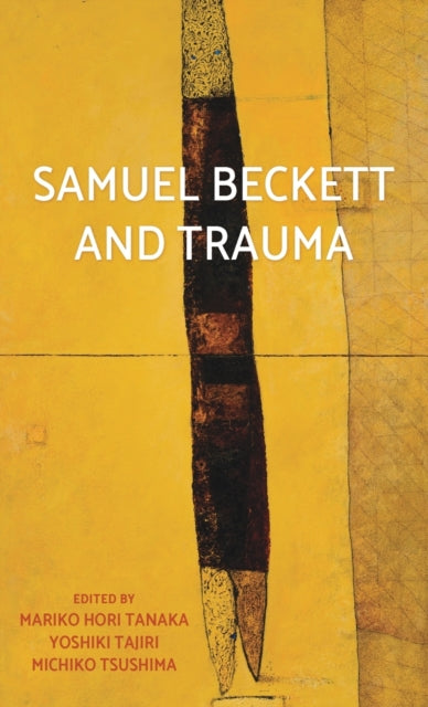 Book cover of: Samuel Beckett and Trauma