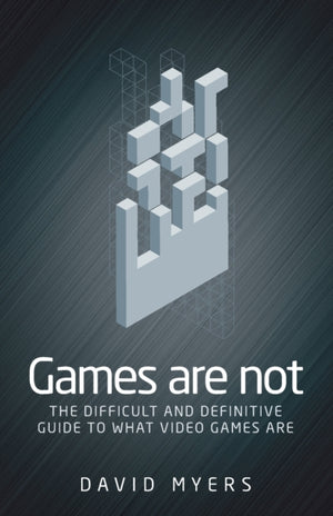 Games are Not