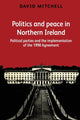 Book cover of: Politics and Peace in Northern Ireland. By: David Mitchell - undifferentiated