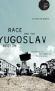 Book cover of: Race and the Yugoslav Region. By: Catherine Baker