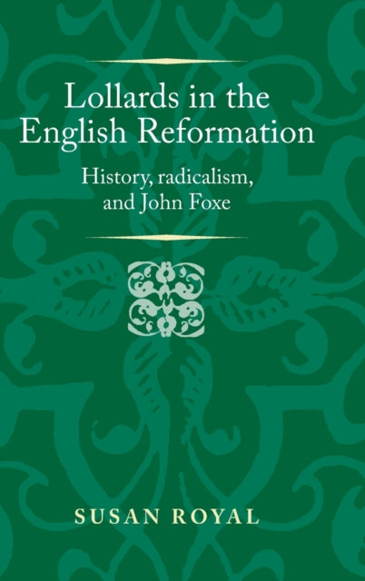 Book cover of: Lollards in the English Reformation. By: Susan Royal
