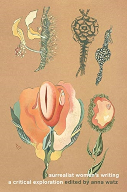 Book cover of: Surrealist Women's Writing. By: Anna Watz