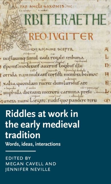 Book cover of: Riddles at Work in the Early Medieval Tradition. By: Megan Cavell