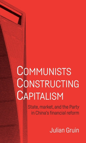 Communists Constructing Capitalism