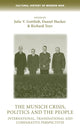 Book cover of: Munich Crisis, Politics and the People. By: Julie Gottlieb