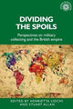 Book cover of: Dividing the Spoils. By: Henrietta Lidchi