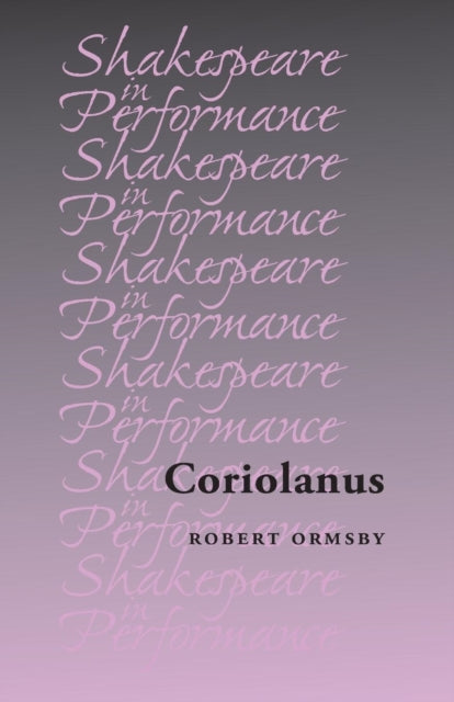 Book cover of: Coriolanus. By: Robert Ormsby