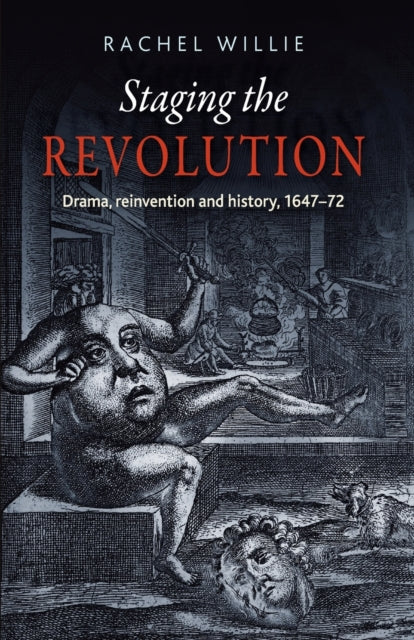 Book cover of: Staging the Revolution. By: Rachel Willie